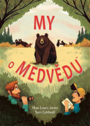 My o medvědu (Huw Lewis-Jones)