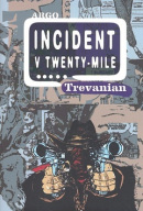 Incident v Twenty-Mile (1. akosť) (Trevanian)