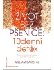 Život bez pšenice 10denní detox (1. akosť) (William Davis)