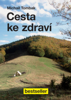 Cesta ke zdraví (1. akosť) (Michail Tombak)