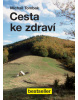 Cesta ke zdraví (1. akosť) (Michail Tombak)