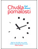 Chvála pomalosti (1. akosť) (Carl Honoré)