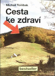 Cesta ke zdraví (1. akosť) (Michail Tombak)