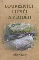 Loupežníci, lupiči a zloději (Oldry Bystr)