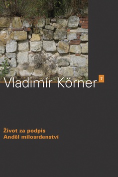 Život za podpis (Vladimír Körner)