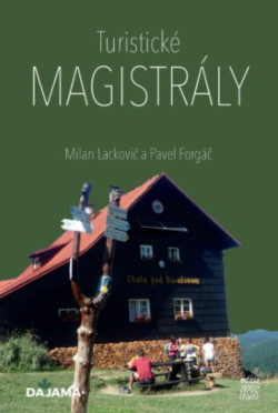 Turistické magistrály (Milan Lackovič, Pavel Forgáč)