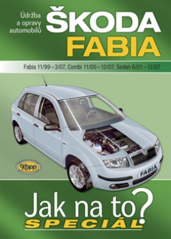 Škoda Fabia 11/99-3/07, Combi 11/00-12/07, Sedan 6/01-12/07 (A. K. Legg)