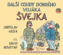 Další osudy dobrého vojáka Švejka (audiokniha) (Jaroslav Hašek)