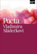 Pocta Vladimíru Sládečkovi (Kateřina Frumarová; Petra Melotíková)