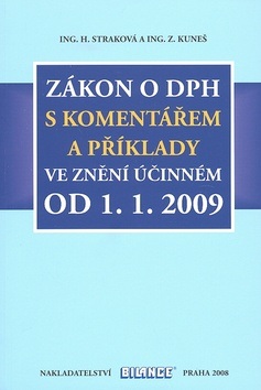 Zákon o DPH 2009 (Hana Straková; Zdeněk Kuneš)