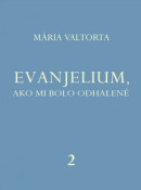 Evanjelium, ako mi bolo odhalené 2 (1. akosť) (Mária Valtorta)