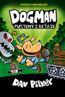 Dogman. Pustený z reťaze (Dogman 2) (Dav Pilkey)