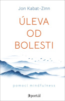 Úleva od bolesti (Jon Kabat-Zinn)