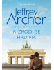 A zrodí se hrdina (Jeffrey Archer)