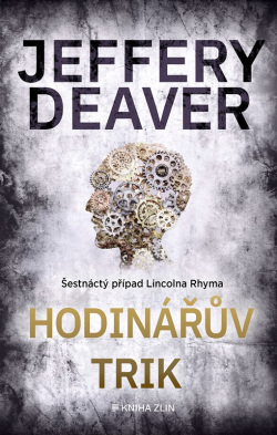 Hodinářův trik (Jeffery Deaver)