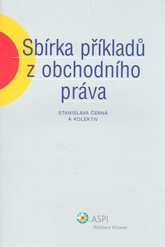 Sbírka příkladů z obchodního práva (Stanislava Černá)