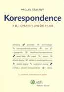 Korespondence a její úprava v dnešní praxi (Václav Šťastný)