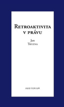 Retroaktivita v právu (Jan Tryzna)