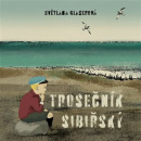 Trosečník sibiřský (audiokniha) (Světlana Glaserová)