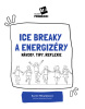 Ice breaky a energizéry (Karin Mikulášová)