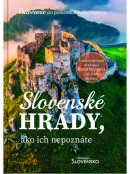 Slovenské hrady, ako ich nepoznáte (Simona Hričišinová; Rado Hoppej)