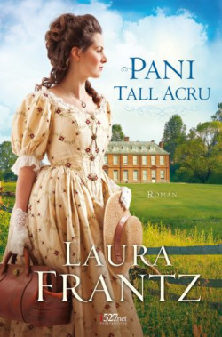 Pani Tall Acru (Laura Frantz)