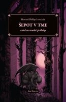 Šepot v tme a iné nezemské príbehy (Howard Phillips Lovecraft, Marcel Hamza)