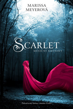 Scarlet - Měsíční kroniky (Marissa Meyerová)