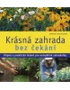 Krásná zahrada bez čekání (Dorothée Waechterová)