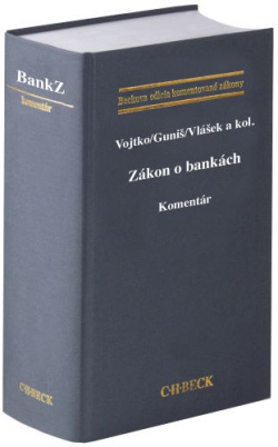 Zákon o bankách. Komentár (Martin Vojtko, Stanislav Guniš, Peter Vlášek)