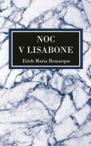 Noc v Lisabone, 2. vydanie (Erich Maria Remarque)