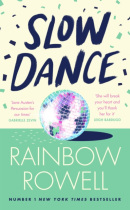 Slow Dance (Rainbow Rowell)