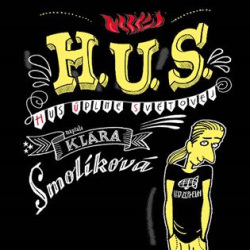 H. U. S. (Hus úplně světovej) audiokniha (Klára Smolíková)