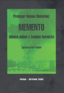 Memento důlních nehod v českém hornictví (Roman Makarius)