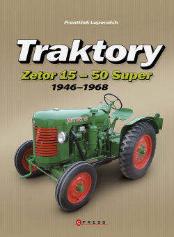 Traktory Zetor 15 - Zetor 50 Super (František Lupoměch)