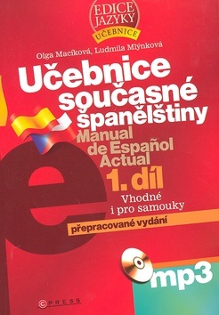 Učebnice současné španělštiny 1.díl (Ludmila Mlýnková; Olga Macíková)