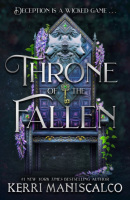 Throne of the Fallen (Kerri Maniscalco)