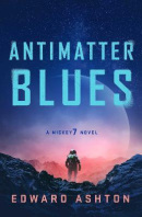 Antimatter Blues (Edward Ashton)