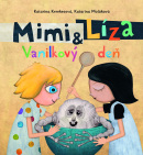 Mimi a Líza: Vanilkový deň (Katarína Kerekesová, Katarína Moláková)