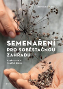 Semenaření pro soběstačnou zahradu (Mechthild Hublová)