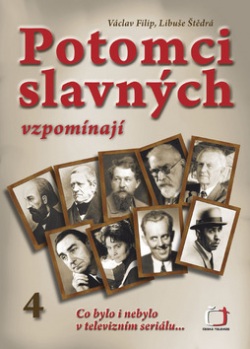 Potomci slavných vzpomínají 4 (Václav Filip; Libuše Štědrá)