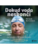 Dokud voda neskončí - audiokniha (Abhejali Bernardová)