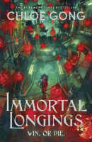 Immortal Longings (Chloe Gong)