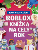 Roblox 100% neoficiální - Knížka na celý rok (Kolektív)