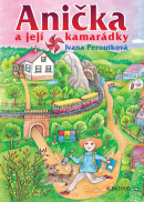 Anička a její kamarádky (Ivana Peroutková)