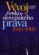 Vývoj česko-slovenského práva 1945-1989 (Jan Kuklík)