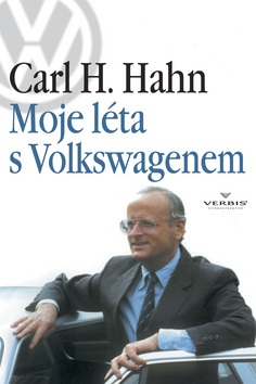 Moje léta s Volkswagenem (Carl H. Hahn)