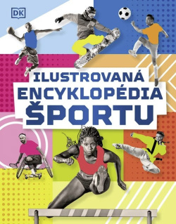 Ilustrovaná encyklopédia športu (Kolektív autorov)