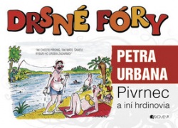 Drsné fóry Petra Urbana (Petr Urban; Petr Urban)