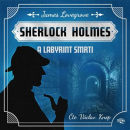 Fantastický Sherlock Holmes 5  - Labyrint smrti - audiokniha (George Mann)